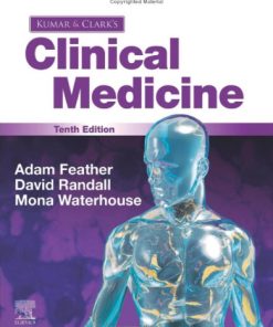 Kumar & Clark’s Clinical Medicine 10th Edition Edition Adam Feather - eBook PDF