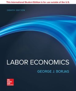 Labor Economics 8th Edition Borjas - eBook PDF