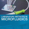Laboratory Methods in Microfluidics 1st Edition Edition Basant Giri (Auth.) - eBook PDF