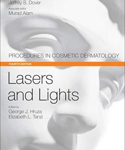 Lasers and Lights: Procedures in Cosmetic Dermatology Series 4th Edition George J. Hruza - eBook PDF