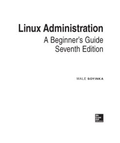 Linux Administration A Beginner’s Guide 7th Edition Wale Soyinka - eBook PDF
