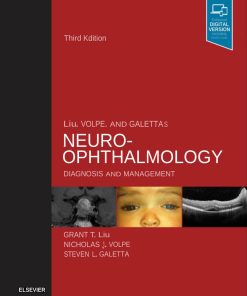 Liu, Volpe, and Galetta's Neuro-Ophthalmology: Diagnosis and Management 2nd Edition - eBook PDF