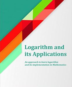 Logarithm And Its Applications 1st Edition - eBook PDF