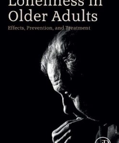 Loneliness in Older Adults: Effects, Prevention, and Treatment 1st Edition Luis Miguel Rondon Garcia - eBook PDF