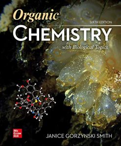 Loose Leaf for Organic Chemistry with Biological Topics 6th edition Edition Smith - eBook PDF