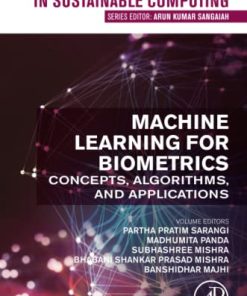 Machine Learning for Biometrics: Concepts, Algorithms and Applications (Cognitive Data Science in Sustainable Computing) 1st Edition - eBook PDF