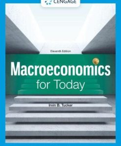 Macroeconomics for Today, 11e 11th Edition Irvin B. Tucker - eBook PDF