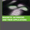 Magnetic Skyrmions and Their Applications 1st Edition - eBook PDF