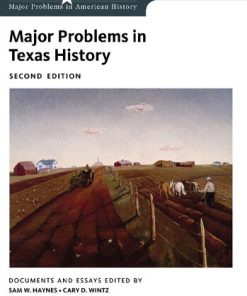 Major Problems in Texas History: Documents and Essays Second Edition Sam W. Haynes - eBook PDF