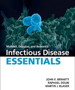 Mandell, Douglas and Bennett’s Infectious Disease Essentials 1st Edition John E. Bennett - eBook PDF