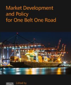 Market Development and Policy for One Belt One Road 1st edition - eBook PDF
