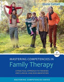 Mastering Competencies in Family Therapy: A Practical Approach to Theory and Clinical Case Documentation 3rd Edition Diane R. Gehart - eBook PDF