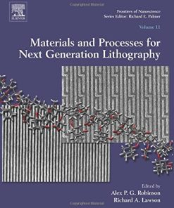 Materials and Processes for Next Generation Lithography 1st Edition Alex Robinson And Richard Lawson (Eds.) - eBook PDF