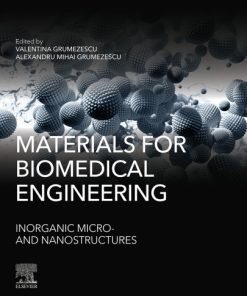 Materials for Biomedical Engineering: Inorganic Micro- and Nanostructures 1sr Edition- eBook PDF