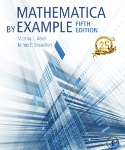 Mathematica by Example 5th Edition Martha L. Abell & James P. Braselton - eBook PDF
