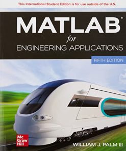 MATLAB for Engineering Applications, 5e ISE 5th/ISE Edition William J. Palm Iii - eBook PDF