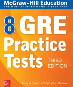 McGraw-Hill Education 8 GRE Practice Tests 3rd Edition Kathy A. Zahler - eBook PDF