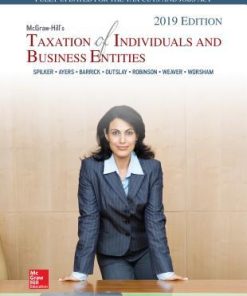 McGraw-Hill’s Taxation of Individuals and Business Entities 2019 Edition 10th Edition Brian C Spilker Et Al. - eBook PDF