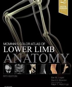 McMinn’s Color Atlas of Lower Limb Anatomy 5th Edition Bari M. Logan - eBook PDF