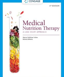Medical Nutrition Therapy: A Case Study Approach 6th Edition Marcia Nahikian Nelms - eBook PDF