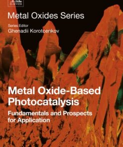Metal oxide-based photocatalysis : fundamentals and prospects for application 1st edition - eBook PDF