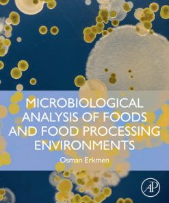 Microbiological Analysis of Foods and Food Processing Environments 1st Edition - eBook PDF