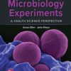 Microbiology Experiments: A Health Science Perspective 10th Edition John Kleyn - eBook PDF