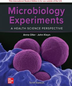 Microbiology Experiments: A Health Science Perspective 10th Edition John Kleyn - eBook PDF