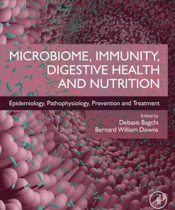 Microbiome, Immunity, Digestive Health and Nutrition: Epidemiology, Pathophysiology, Prevention and Treatment 1st edition - eBook PDF