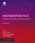 Microbiorobotics. Biologically Inspired Microscale Robotic Systems. A volume in Micro and Nano Technologies 2nd Edition Edition Minjun Kim - eBook PDF