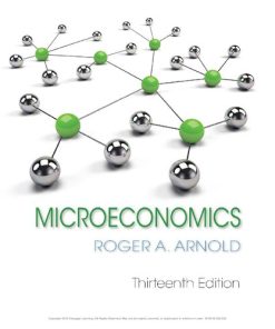 Microeconomics 13th Edition Roger A. Arnold - eBook PDF