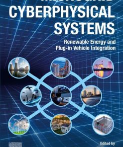 Microgrid Cyberphysical Systems: Renewable Energy and Plug-in Vehicle Integration 1st Edition Bidyadhar Subudhi - eBook PDF
