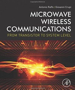 Microwave wireless communications : from transistor to system level 1st Edition Crupi - eBook PDF