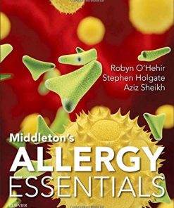 Middleton's Allergy Essentials, 1e 1 Har/Psc Edition Robyn E O'Hehir Fracp  Phd  Frcpath - eBook PDF