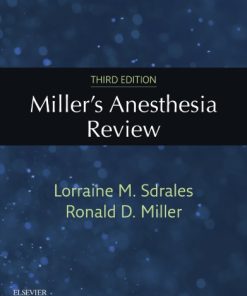 Miller’s Anesthesia Review 3rd Edition Edition Lorraine Sdrales - eBook PDF