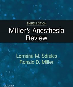 Miller's Anesthesia Review 3rd Edition Lorraine M. Sdrales - eBook PDF