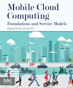 Mobile Cloud Computing: Foundations and Service Models 1st Edition - eBook PDF