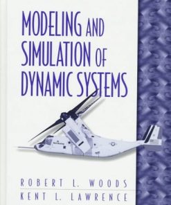 Modeling and Simulation of Dynamic Systems 1st Edition Robert L. Woods - eBook PDF