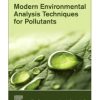 Modern Environmental Analysis Techniques for Pollutants 1st Edition - eBook PDF
