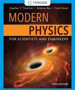 Modern Physics for Scientists and Engineers 5th Edition Stephen Thornton & Andrew Rex - eBook PDF