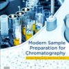 Modern Sample Preparation for Chromatography, 2nd Edition Serban Moldoveanu - eBook PDF