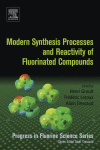 Modern Synthesis Processes and Reactivity of Fluorinated Compounds 1st Edition Edition Groult Henri. (Ed.) - eBook PDF