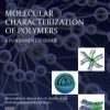 Molecular Characterization of Polymers A Fundamental Guide : A Fundamental Guide 1st edition - eBook PDF