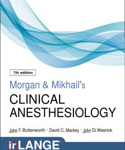 Morgan and Mikhail's Clinical Anesthesiology, 7th.pdf - eBook PDF