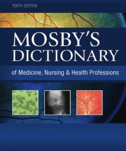 Mosby's dictionary of medicine, nursing & health professions 10th Edition Company - eBook PDF
