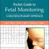 Mosby's® Pocket Guide to Fetal Monitoring: A Multidisciplinary Approach 9th Edition Lisa A. Miller - eBook PDF