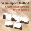 Moving particle semi-implicit method: a meshfree particle method for fluid dynamics - eBook PDF
