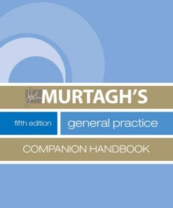 MURTAGH'S: general practice companion handbook 8th Edition John Murtagh - eBook PDF