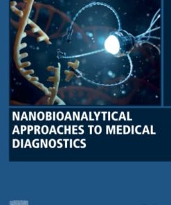 Nanobioanalytical Approaches to Medical Diagnostics 1st Edition - eBook PDF