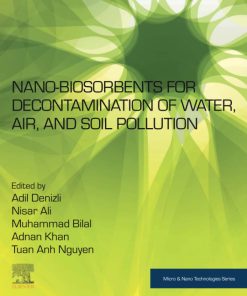 Nano-biosorbents for Decontamination of Water, Air, and Soil Pollution 1st edition - eBook PDF